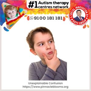 Understanding and Managing Unexplainable Confusion in Children | Pinnacle Blooms Network