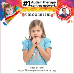 Understanding and Managing Lack of Fear in Children | Pinnacle Blooms Network
