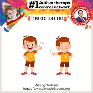 Understanding and Improving Missing Gestures in Children | Pinnacle Blooms Network