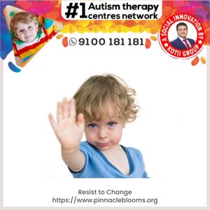 Understanding and Managing Resistance to Change in Children | Pinnacle Blooms Network